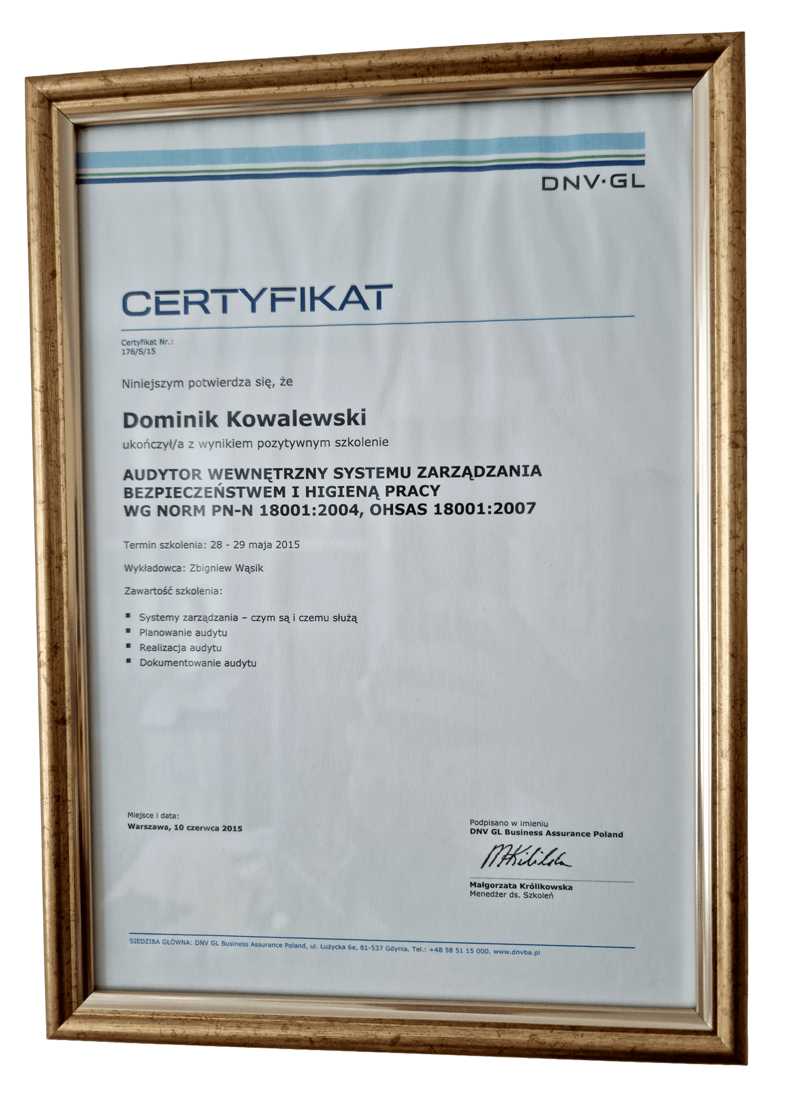 Audytor Wewnętrzny Systemu Zarządzania Bezpieczeństwem i Higieną Pracy (Internal Auditor of the Occupational Health and Safety Management System) - DNV GL